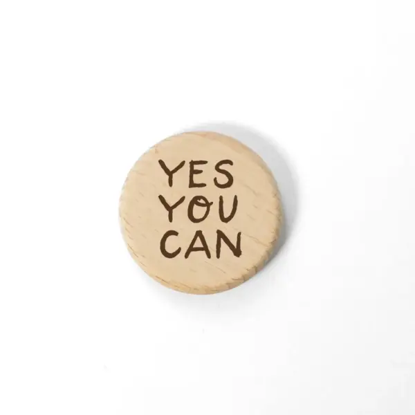 Holzmagnet Yes You Can (4 cm)