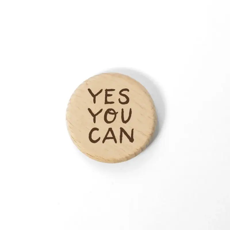 Holzmagnet Yes You Can (4 cm)